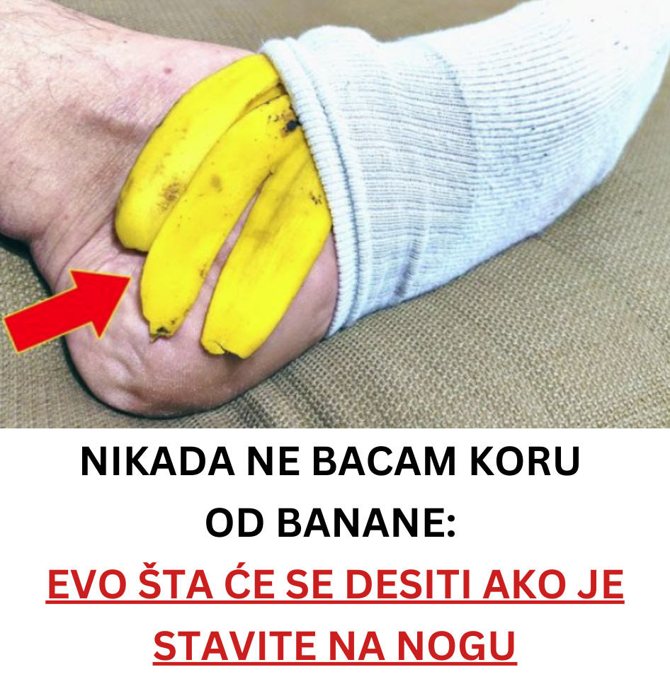 NIKADA NE BACAM KORU OD BANANE: Evo šta će se dogoditi ako je stavite na nogu - featured image NIKADA NE BACAM KORU OD BANANE: Evo šta će se dogoditi ako je stavite na nogu - featured image