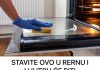 STAVITE OVO U RERNU I UJUTRU ĆE BITI BLISTAVO ČISTA: TRIK KOJI UKLANJA MASNOĆU BEZ HEMIKALIJA I RIBANJA STAVITE OVO U RERNU I UJUTRU ĆE BITI BLISTAVO ČISTA: TRIK KOJI UKLANJA MASNOĆU BEZ HEMIKALIJA I RIBANJA - featured image