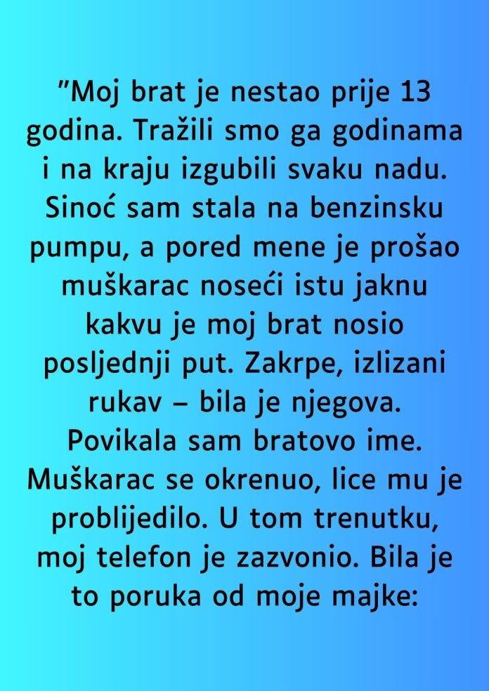 “Moj brat je nestao prije 13 godina…” - featured image “Moj brat je nestao prije 13 godina…” - featured image