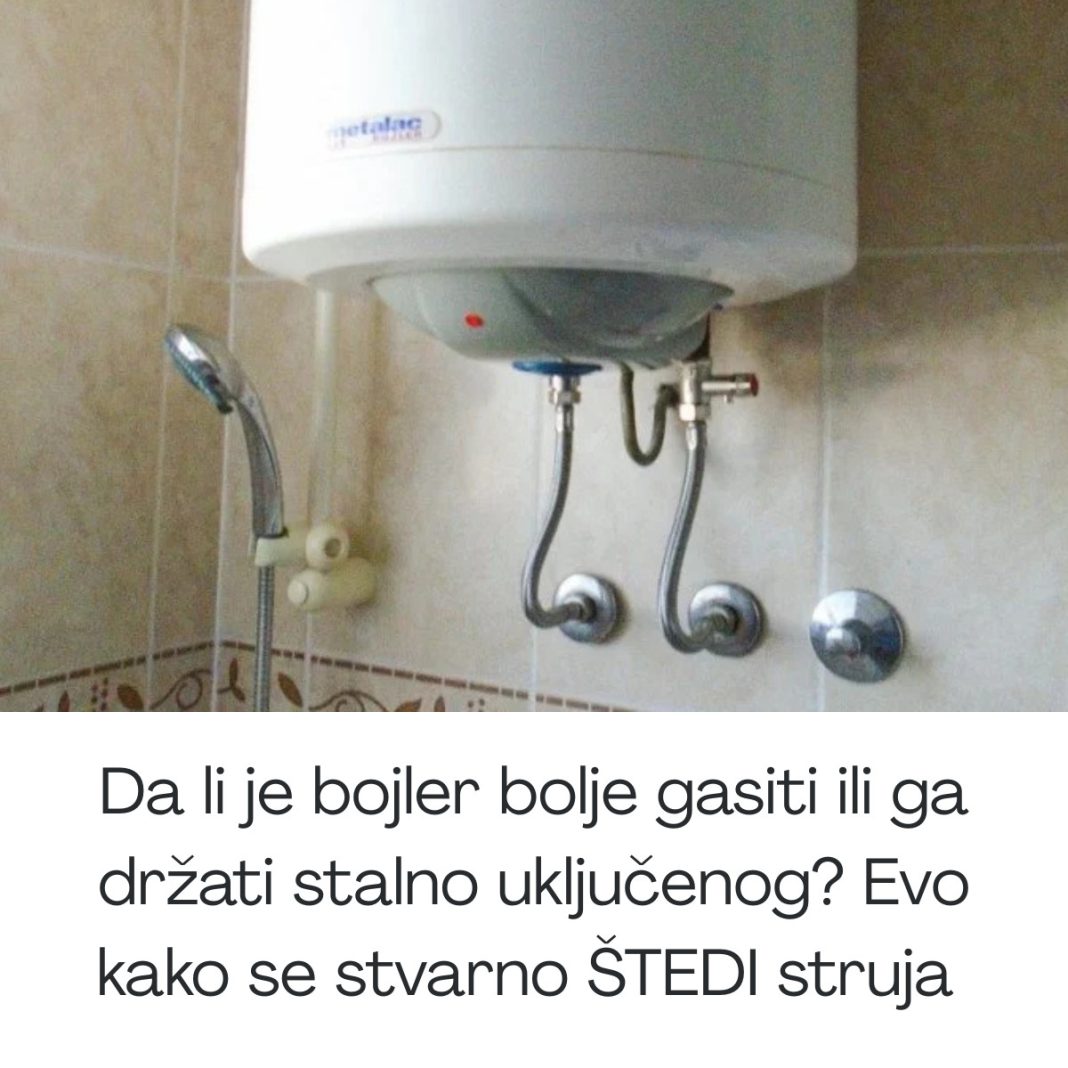 Da li je bojler bolje gasiti ili ga držati stalno uključenog? Evo kako se stvarno ŠTEDI struja - content image